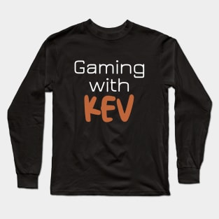 Gamingwithkev Long Sleeve T-Shirt